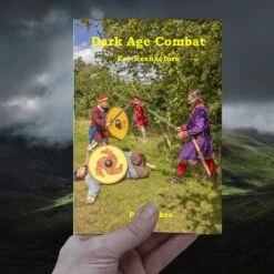 Dark Age Combat For Reenactors - Book - Paul Sykes -The Viking Dragon Shop bk dark age combat book in hand